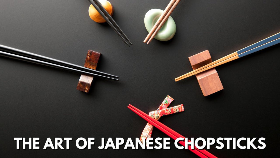 Mastery in the Details: The Art of Japanese Chopsticks